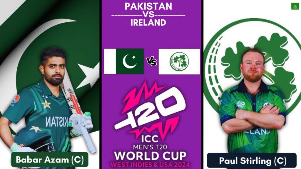 Ireland vs Pakistan T20 World Cup 2024